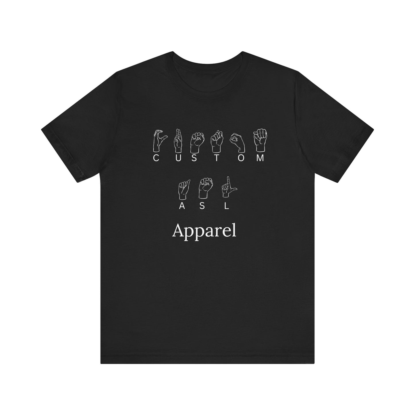 ASL Unisex Tee - Personalized Sign Language Shirt